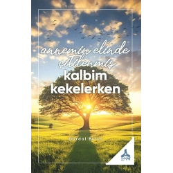 Annemin Elinde Çitilenmiş Kalbim Kekelerken