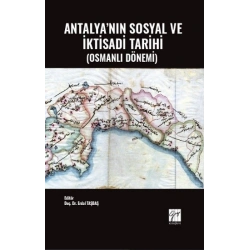 Antalyanın Sosyal ve İktisadi Tarihi (Osmanlı Dönemi)