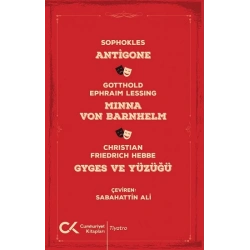 Antigone, Minna Von Barnhelm, Ghyges ve Yüzüğü