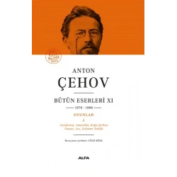 Anton Çehov Bütün Eserleri XI (1878-1888) (Ciltli)