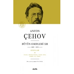 Anton Çehov Bütün Eserleri XII 1889-1892 (Ciltli)