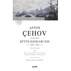 Anton Çehov Bütün Eserleri XIII