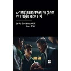 Antrenörlerde Problem Çözme ve İletişim Becerileri