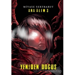 Ara Alem 3 : Yeniden Doğuş : Ciltli