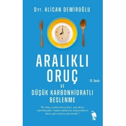 Aralıklı Oruç ve Düşük Karbonhidratlı Beslenme