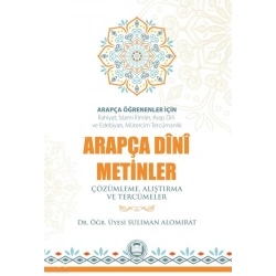 Arapça Öğrenenler İçin Arapça Dini Metinler; Çözümleme, Alıştırma ve Tercümeler