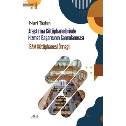 Araştırma Kütüphanelerinde Hizmet Başarısının Tanımlanması