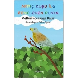 Ardıç Kuşu ile Renklenen Dünya