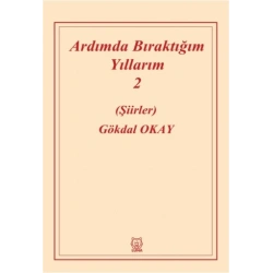 Ardımda Bıraktığım Yıllarım 2
