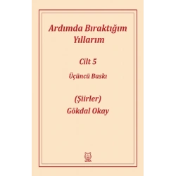 Ardımda Bıraktığım Yıllarım 5