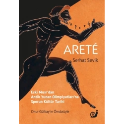 Aretê (Eski Mısır’dan Antik Yunan Olimpiyatları’na Sporun Kültür Tarihi)