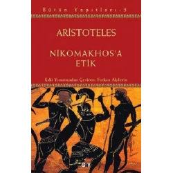 Aristoteles Bütün Yapıtları 5 - Nikomakhosa Etik
