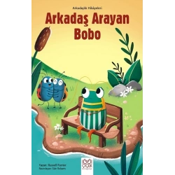 Arkadaş Arayan Bobo – Arkadaşlık Hikayeleri