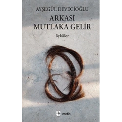 Arkası Mutlaka Gelir