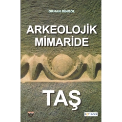Arkeolojik Mimaride Taş