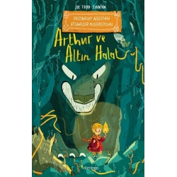 Arthur ve Altın Halat: Destansoy Ailesinin Efsaneler Koleksiyonu