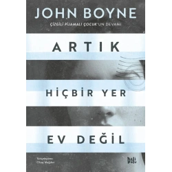 Artık Hiçbir Yer Ev Değil