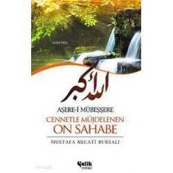 Aşere-i Mübeşşere Cennetle Müjdelenen On Sahabe