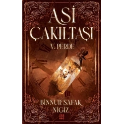 Asi Çakıltaşı 5. Perde