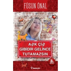 Aşk Çiş Gibidir Gelince Tutamazsın