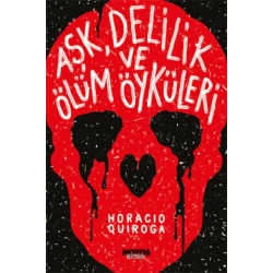 Aşk, Delilik ve Ölüm Öyküleri
