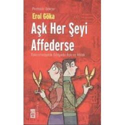 Aşk Her Şeyi Affederse