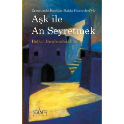 Aşk ile An Seyretmek