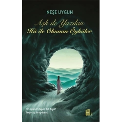 Aşk İle Yazılan Hu İle Okunan Öyküler