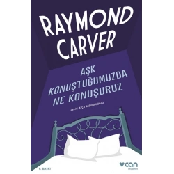 Aşk Konuştuğumuzda Ne Konuşuruz