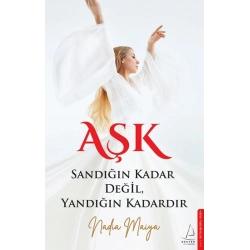 Aşk Sandığın Kadar Değil, Yandığın Kadardır