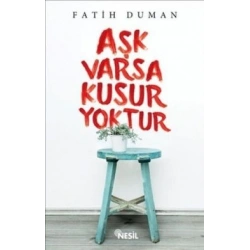 Aşk Varsa Kusur Yoktur