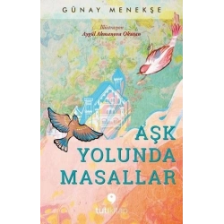 Aşk Yolunda Masallar
