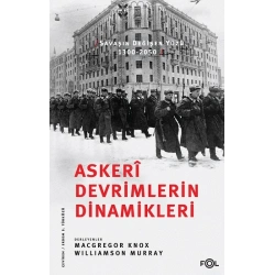 Askeri Devrimlerin Dinamikleri –Savaşın Değişen Yüzü, 1300-2050
