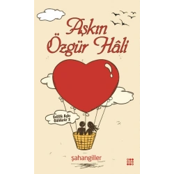 Aşkın Özgür Hali