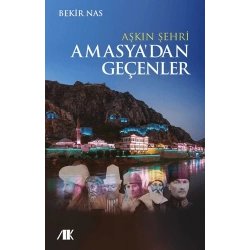 Aşkın Şehri Amasyadan Geçenler