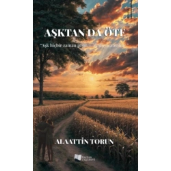 Aşktan da Öte