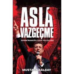Asla Vazgeçme