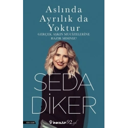 Aslında Ayrılık da Yoktur