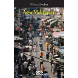 Asya Mektupları - Gezi, İzlenim, Eleştiri