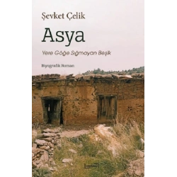 Asya: Yere Göğe Sığmayan Beşik