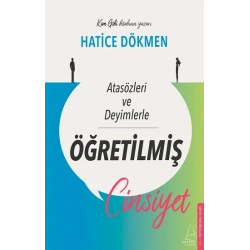 Atasözleri ve Deyimlerle Öğretilmiş Cinsiyet