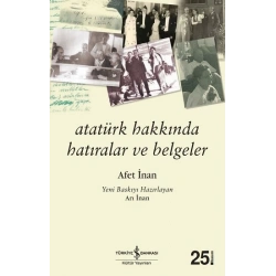 Atatürk Hakkında Hatıralar ve Belgeler