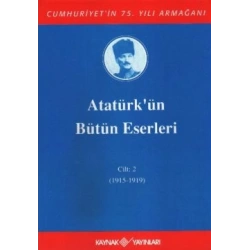 Atatürkün Bütün Eserleri Cilt: 2 (1915 - 1919)