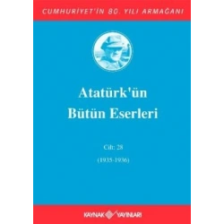 Atatürkün Bütün Eserleri Cilt: 28 (1935 - 1936)