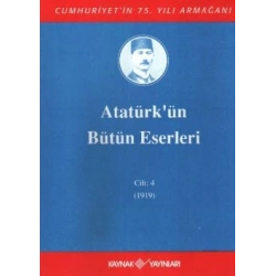 Atatürkün Bütün Eserleri Cilt: 4 (1919)