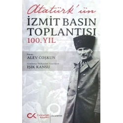 Atatürkün İzmit Basın Toplantısı 100. Yıl