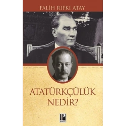Atatürkçülük Nedir?
