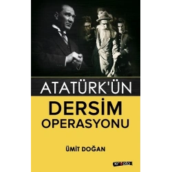 Atatürk’ün Dersim Operasyonu