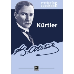 Atatürk’ün Kaleminden 6 - Kürtler