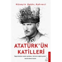 Atatürk’ün Katilleri